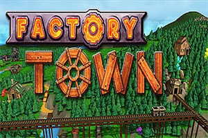 工业小镇/Factory Town