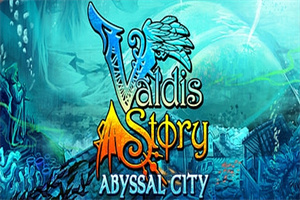 瓦尔迪斯传说:深渊之城/Valdis Story: Abyssal City