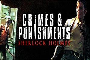 福尔摩斯：罪与罚/Sherlock Holmes: Crimes and Punishments