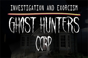 幽灵猎人公司/Ghost Hunters Corp（Build 20210721）