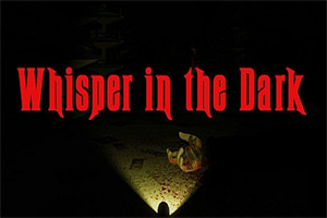 在黑暗中低语/Whispers in the Dark