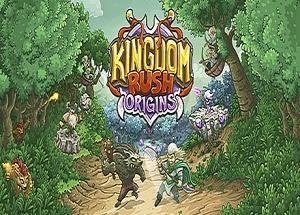 王国保卫战：起源/Kingdom Rush（v5002324）