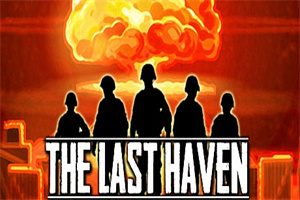 最后的天堂/The Last Haven（v0.10.10）