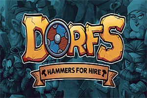 Dorfs：铁锤待租/Dorfs: Hammers for Hire