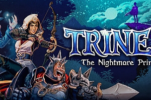 三位一体4：梦魇王子/Trine 4:The Nightmare Prince