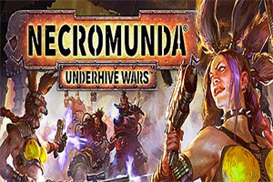 涅克罗蒙达：下巢战争/Necromunda: Underhive Wars